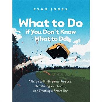 What to Do if You Don't Know What to Do