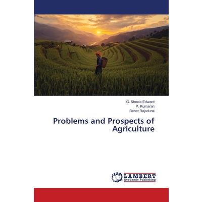 Problems and Prospects of Agriculture