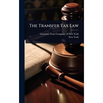 The Transfer Tax Law