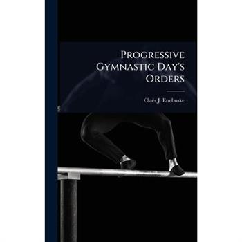 Progressive Gymnastic Day’s Orders