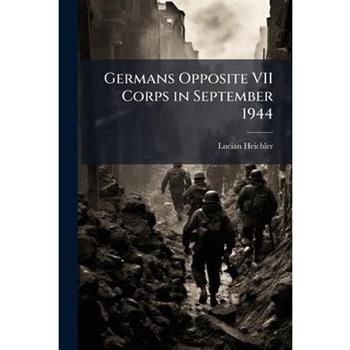 Germans Opposite VII Corps in September 1944