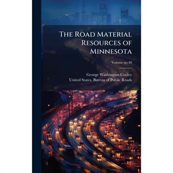 The Road Material Resources of Minnesota