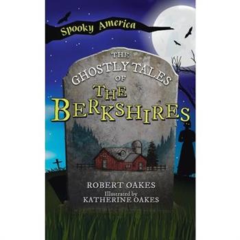 Ghostly Tales of the Berkshires