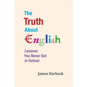 The Truth About English