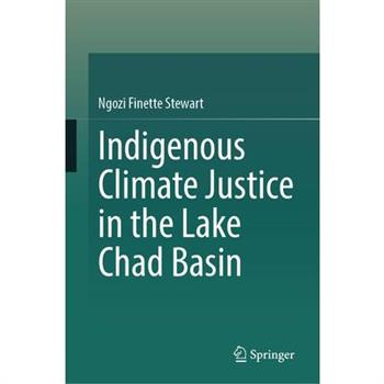 Indigenous Climate Justice in the Lake Chad Basin