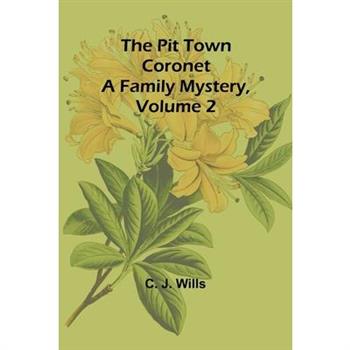 The Pit Town Coronet