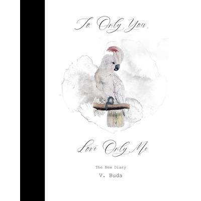 To Only You, Love Only Me