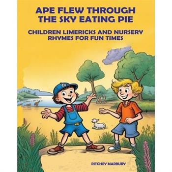 Ape Flew Through the Sky Eating Pie