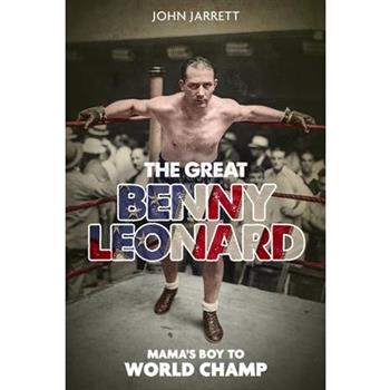 The Great Benny Leonard