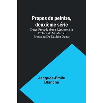 Propos de peintre, deuxi癡me s矇rie