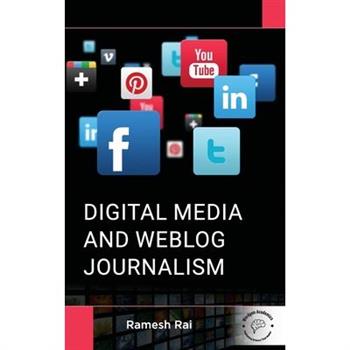 Digital Media and Weblog Journalism