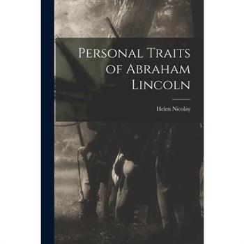Personal Traits of Abraham Lincoln