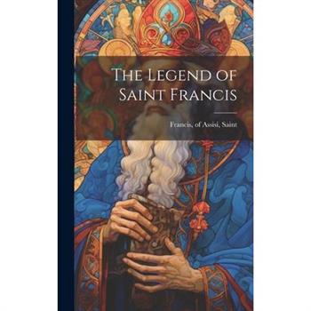 The Legend of Saint Francis