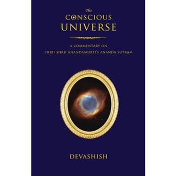 The Conscious Universe