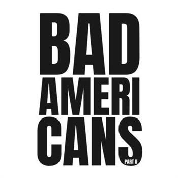 Bad Americans