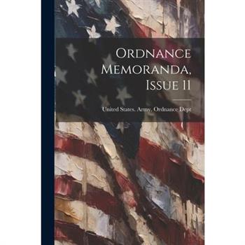 Ordnance Memoranda, Issue 11