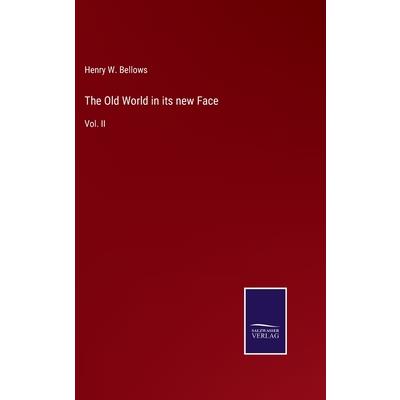The Old World in its new Face