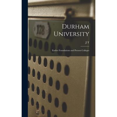 Durham University; Earlier Foundations and Present Colleges