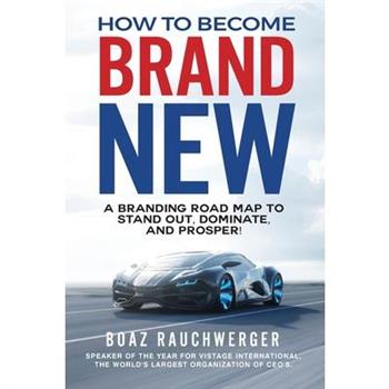 How to Become Brand New