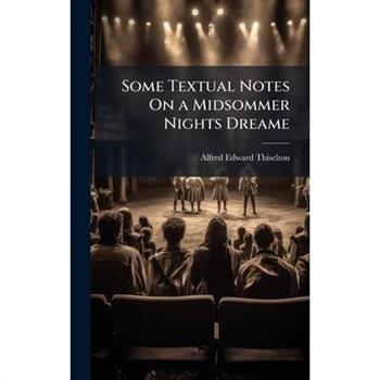 Some Textual Notes On a Midsommer Nights Dreame