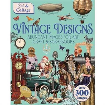Cut & Collage Vintage Designs
