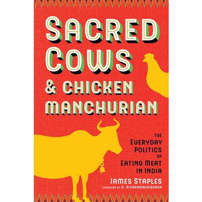 Sacred Cows and Chicken Manchurian