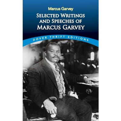 Selected Writings And Speeches Of Marcus Garvey