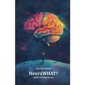 NeuroWHAT?