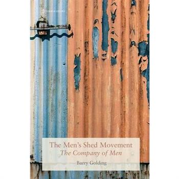 The Men's Shed Movement