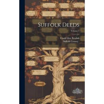Suffolk Deeds; Volume 1