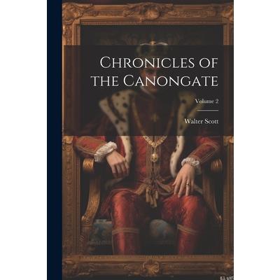 Chronicles of the Canongate; Volume 2