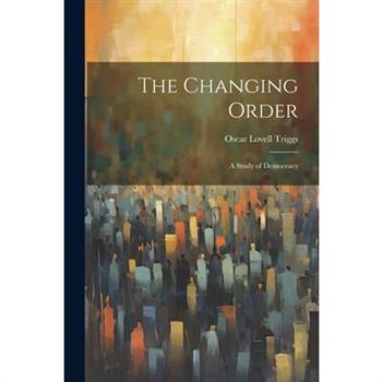 The Changing Order