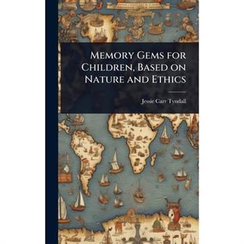 Memory Gems for Children, Based on Nature and Ethics