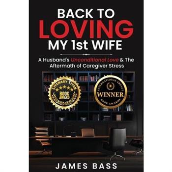 Back To Loving My 1st Wife