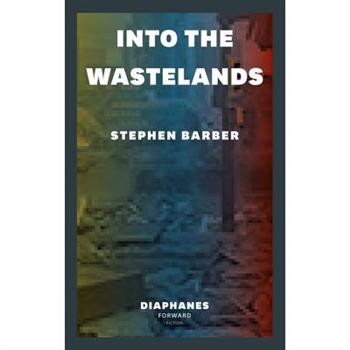 Into the Wastelands