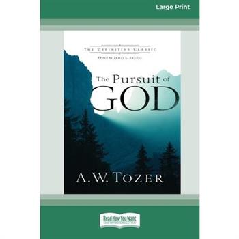 The Pursuit of God [Standard Large Print 16 Pt Edition]