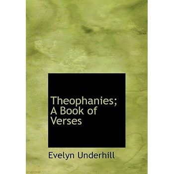 Theophanies; A Book of Verses