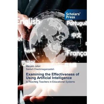 Examining the Effectiveness of Using Artificial Intelligence