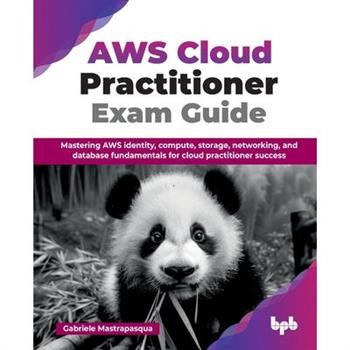 AWS Cloud Practitioner Exam Guide