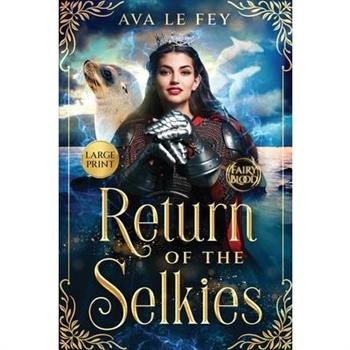 Return of the Selkies