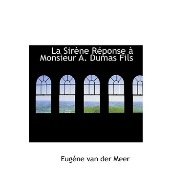 La Sir Ne R Ponse Monsieur A. Dumas Fils