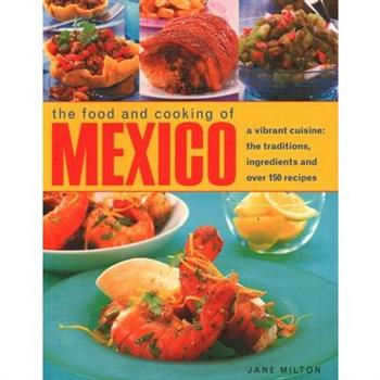 The Food and Cooking of Mexico