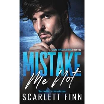 Mistake Me Not