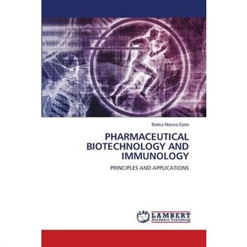 Pharmaceutical Biotechnology and Immunology