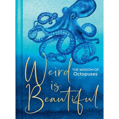 Weird Is Beautiful