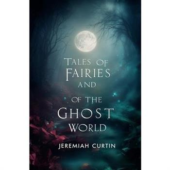 Tales of Fairies and of the Ghost World