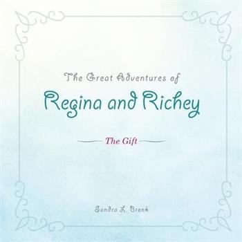 The Great Adventures of Regina and Richey