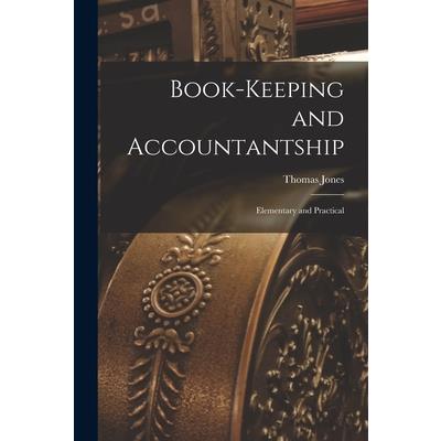 Book-Keeping and Accountantship