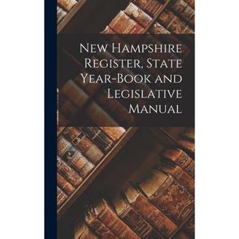 New Hampshire Register, State Year-Book and Legislative Manual