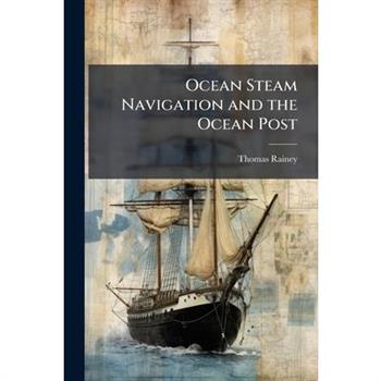 Ocean Steam Navigation and the Ocean Post